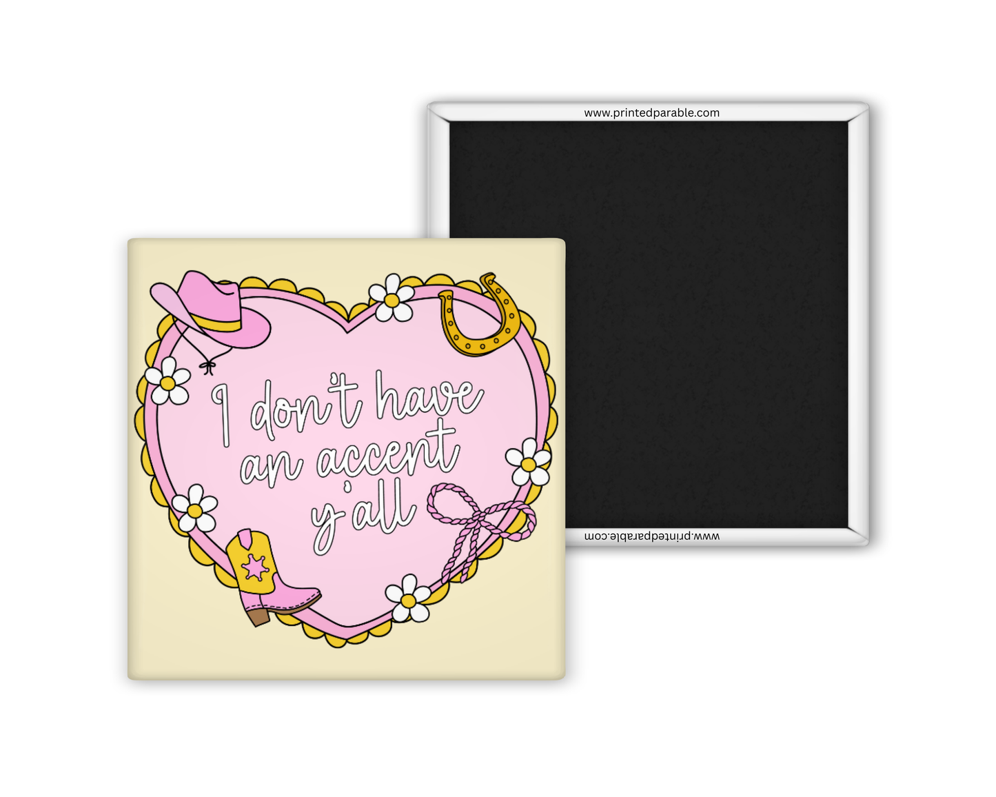I don't have an accent magnet, funny southern sayings magnet, Nashville style