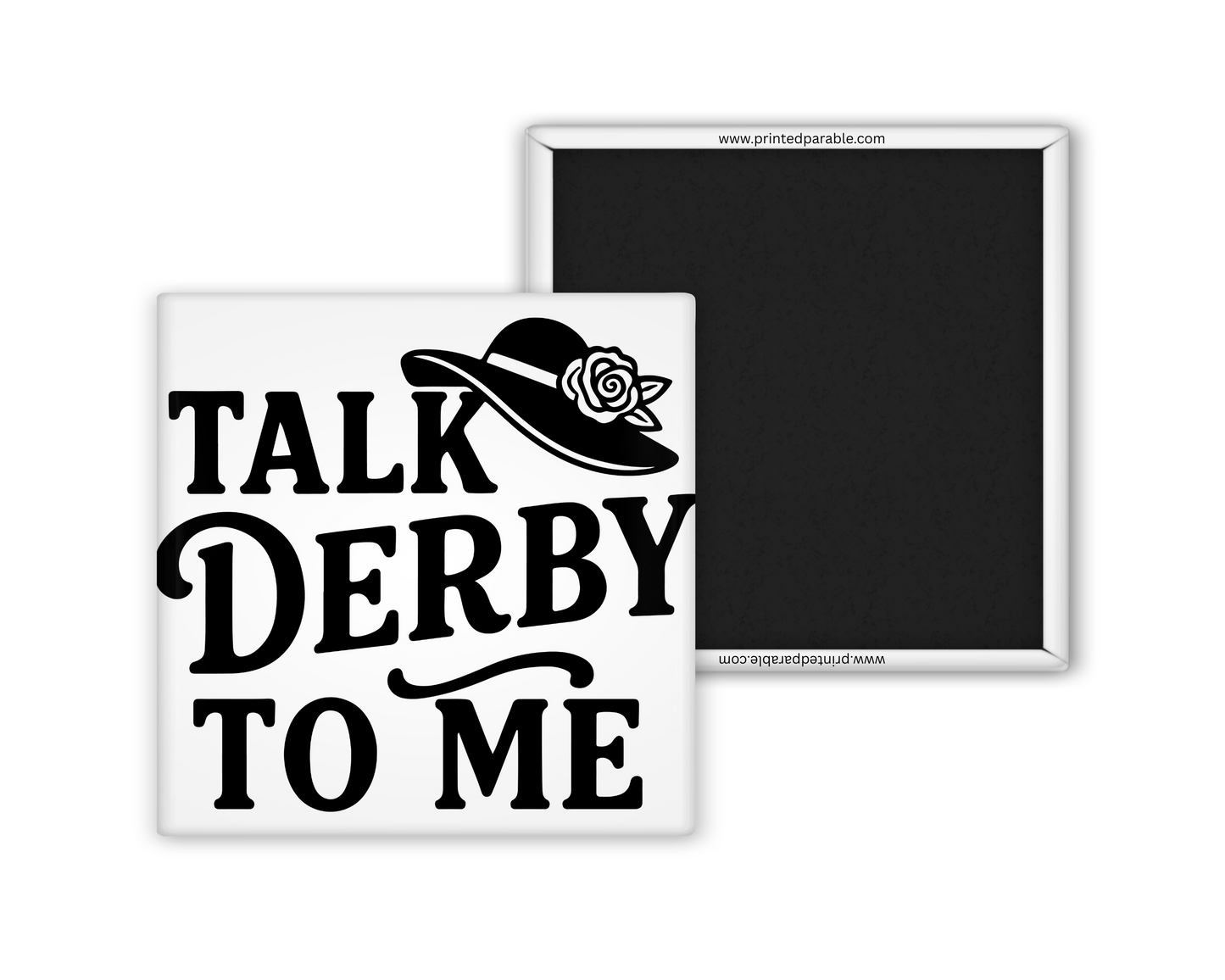 Talk Derby to me magnet