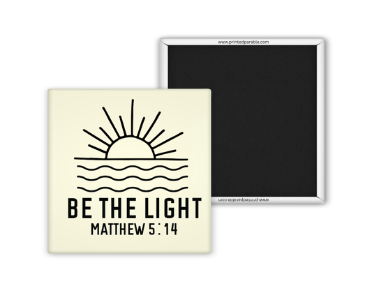 Be the light - Christian Bible verse magnet