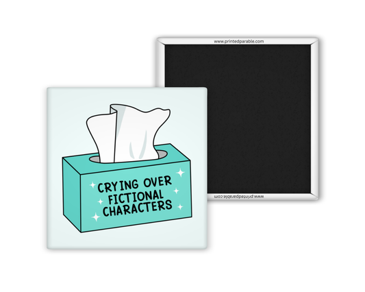 Crying over fictional characters magnet, bookish apparel, book accessories, funny bookish merch