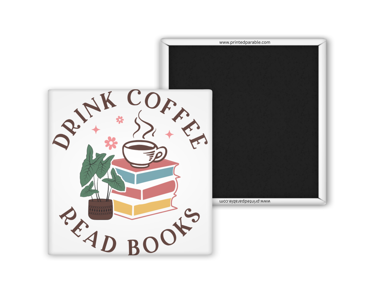 Drink coffee, read books - reading magnet