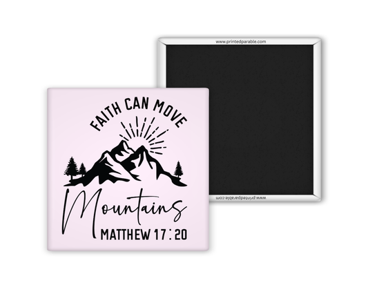Faith can move mountains - Christian Bible verse magnet