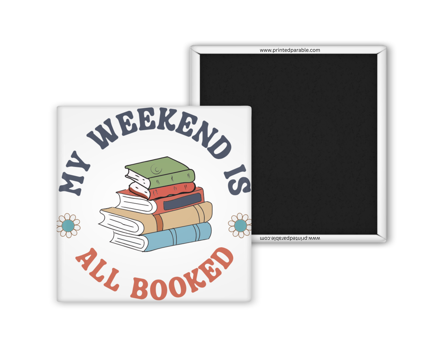 My weekend is booked - reading magnet
