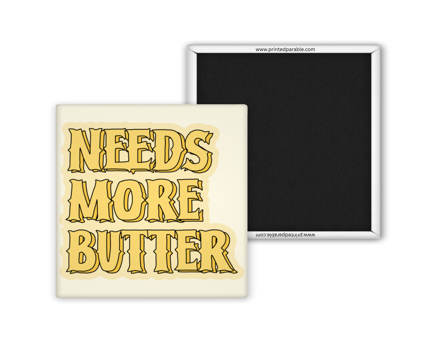 Needs more butter magnet, funny southern sayings magnet