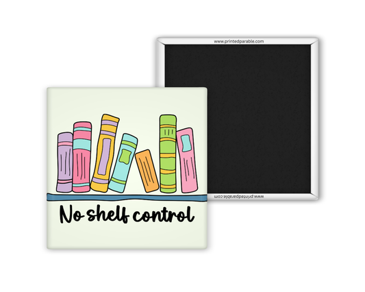 No shelf control magnet, bookish apparel, book accessories, funny bookish merch