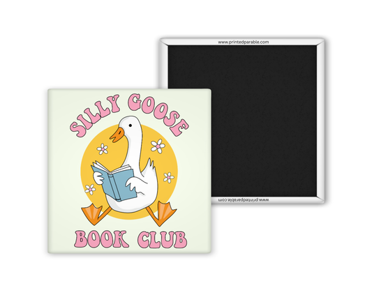 Silly goose book club magnet, bookish apparel, book accessories, funny bookish merch