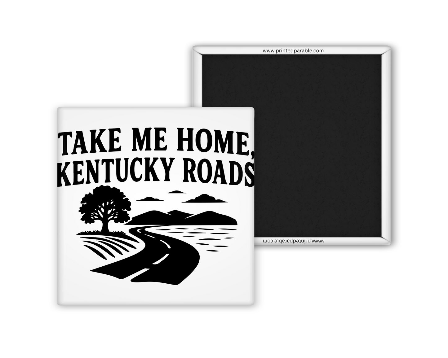 Take me home Kentucky roads magnet